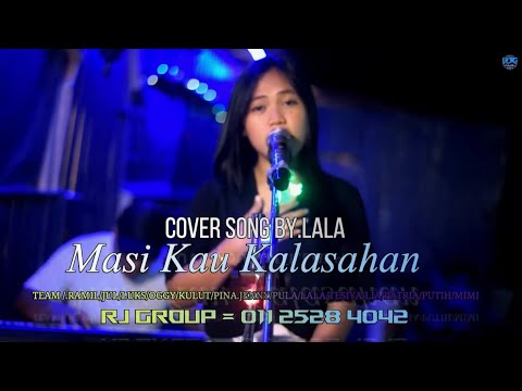MASI KAU KALASAHAN /COVER SONG BY LALA