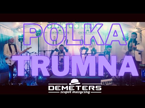 DEMETERS - Polka TRUMNA ⚰️  (WESELE 2023 NA ŻYWO 🔥‼️) #biesiada #wesele #folklor #polka