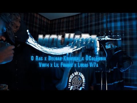 MOLHADA💦-Ft.ORas,Belgah Kriminal,wikcolombiano, El Vjot4 ,Frances OG,Lucas Vi7a( Clipe Oficial)