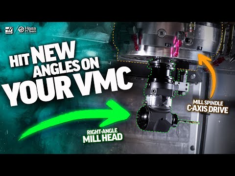 HIT NEW ANGLES! Haas Mill Spindle C-Axis Drive + New Right-Angle Heads - Haas Automation Inc.