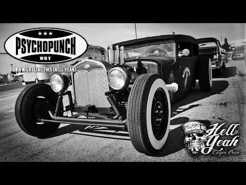Psychopunch - On A Night Like This (Hell Yeah)