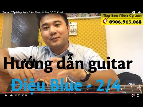 [Guitar Hướng Dẫn ] Tập Nhịp 2/4 - Điệu Blue Guitar - Guitar Học Rất Dễ
