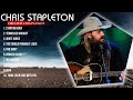 Chris Stapleton Greatest Hits Top 10 Best Songs To Listen In 2023 2024