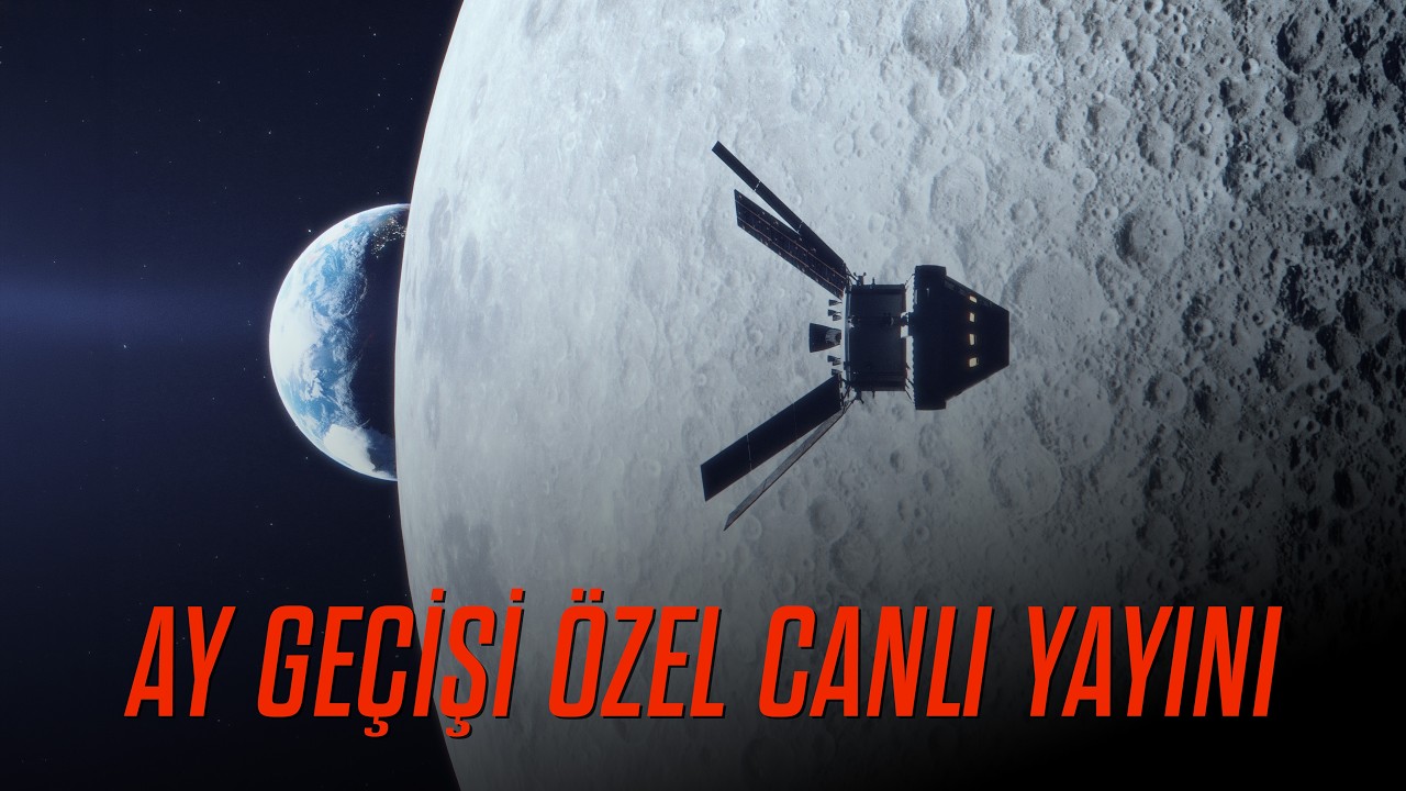 AY GEÇİŞİ ÖZEL CANLI YAYINI - İnsanlık 54 Yıl Sonra Ay Yörüngesine Ulaşıyor!