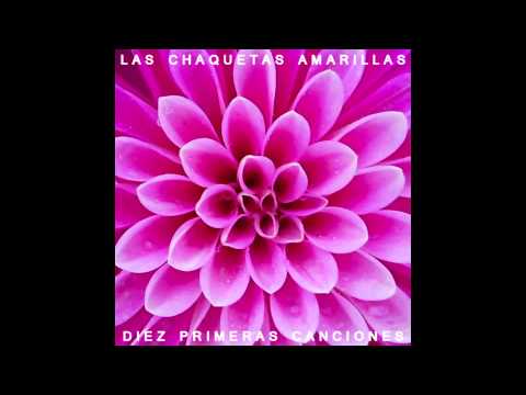 Las Chaquetas Amarillas - Diez Primeras Canciones (2013)