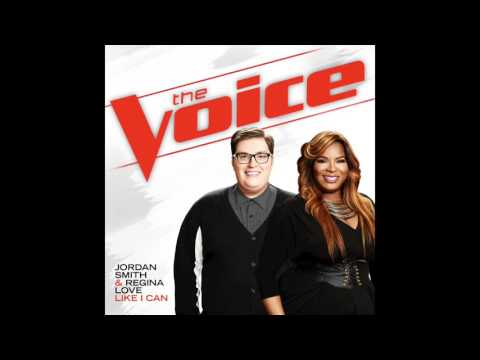 Jordan Smith  u0026 Regina Love   Like I Can   Studio Version   The Voice 9   YouTube