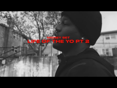 Money Set - Life of the Yo Pt.2 (Official Music Video) shot by @Ben104K
