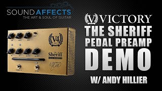 Video thumbnail for Victory V4 The Sheriff Pedal Preamp Demo w/ Andy Hillier by Sound Affects