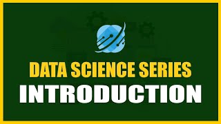 Data Science Series • Introduction to Data Science