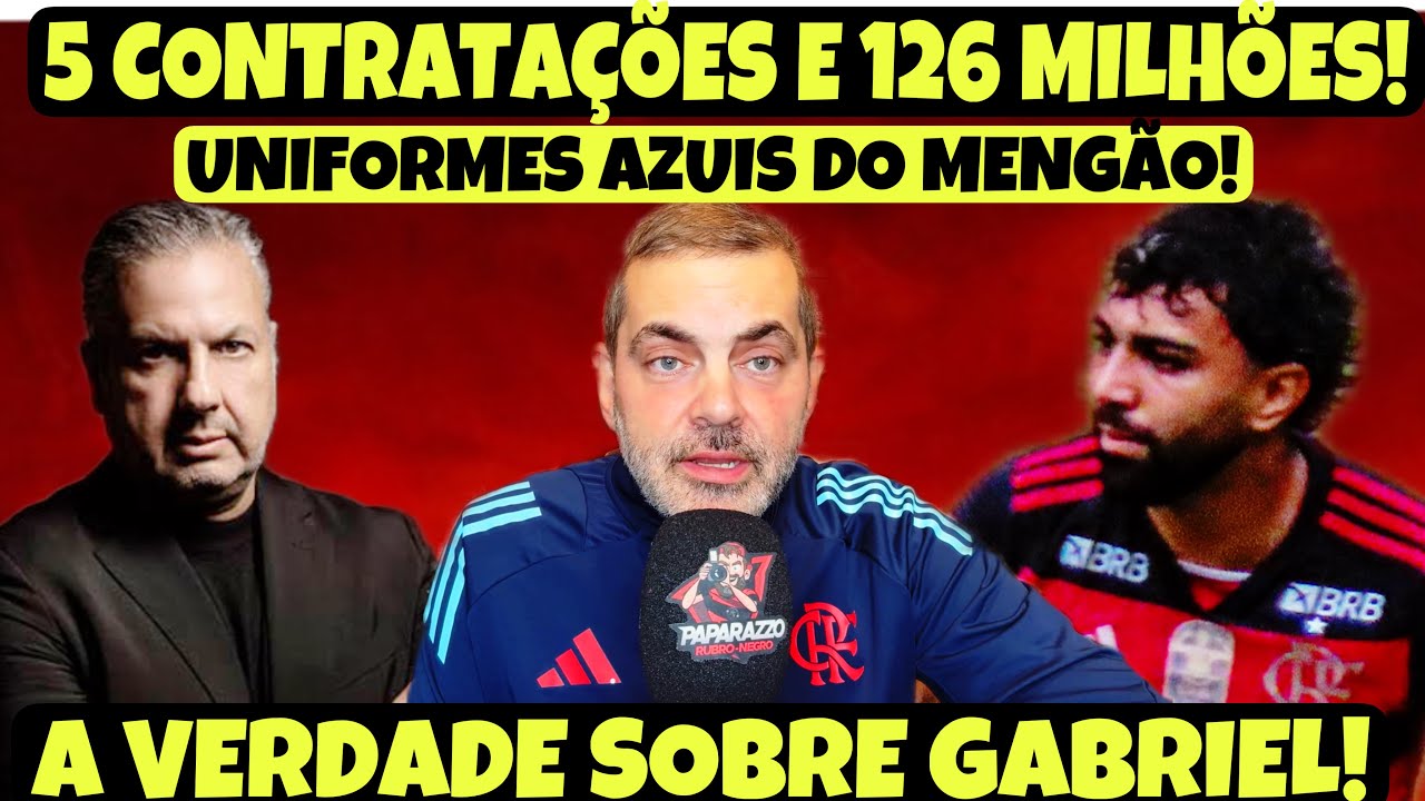 126 MILHÕES E 5 CONTRATAÇÕES! FOLHA REDUZIU! FLA LANÇA UNIFORMES AZUIS! DESABAFO DE GABI E VERDADE…