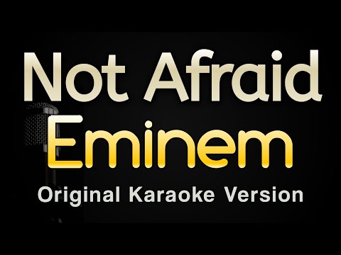 Not Afraid - Eminem (Karaoke Songs With Lyrics - Original Key)
