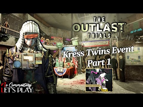 THE OUTLAST TRIALS - Full Kress Twins Event - Part 1 - Intensive - Solo |1440p/60fps| #nocommentary