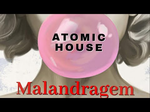 Malandragem - Atomic House feat. Patricia Rosa