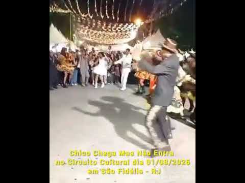 Chico Chega Mas Não Entra no Circuito Cultural dia 01/08/2026 em São Fidélis - RJ