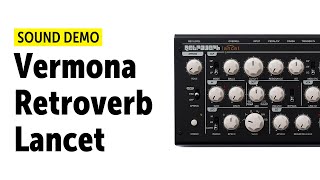 Video thumbnail for Vermona Retroverb Lancet Sound Demo (no talking) with SH 01a by Bonedo Synthesizers