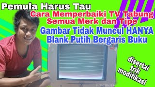 Download lagu Cara Memperbaiki TV TABUNG GAMBAR BLANK PUTIH, Semua Merk dan Model 💯 mp3 Download lagu Cara Memperbaiki TV TABUNG GAMBAR BLANK PUTIH, Semua Merk dan Model 💯 mp3