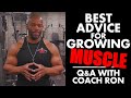 Best Advice for GROWING MUSCLE: Q&A with Coach Ron