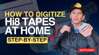 How To Transfer Hi8 Tapes to Digital Videos (Step-By-Step At Home)