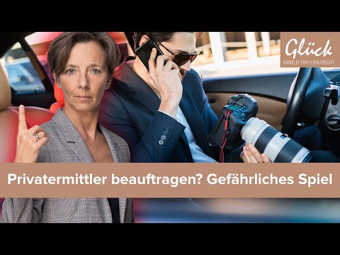 Eigene Privatdetektive in Strafverfahren beauftragen? I Keine gute Idee I Untersuchungshaft droht I