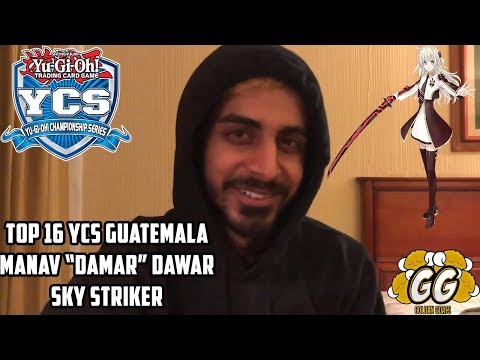 Yu-Gi-Oh! Top 16 YCS Guatemala - Manav "DAMAR" Dawar - Sky Striker