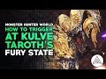 Monster Hunter World | How to Trigger AT Kulve Taroth's Fury State