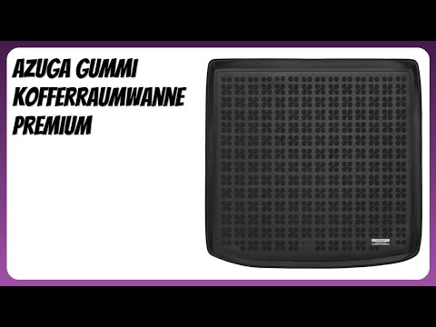 BEWERTUNG (2026): AZUGA Gummi Kofferraumwanne Premium. Infos