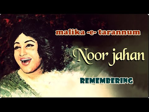 JAWAN HAI MOHABBAT - REMEMBERING (MALIKA -E- TARANNUM) NOOR JAHAN