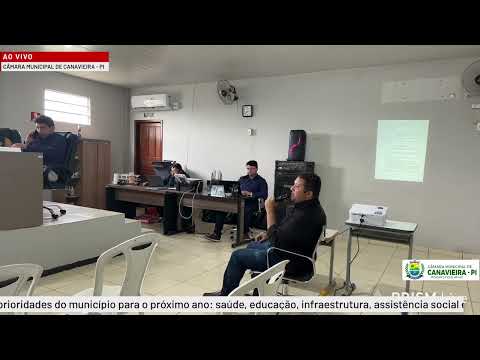 AUDIÊNCIA PÚBLICA- AO VIVO NA CÂMARA MUNICIPAL DE CANAVIEIRA 