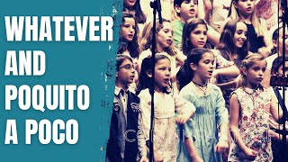 Whatever y Poquito a Poco - coroinfantilsf