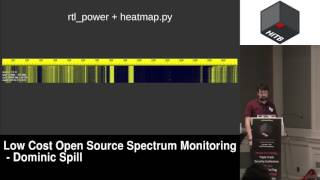 #HITB2017AMS COMMSEC D1 - Low Cost Open Source Spectrum Monitoring - Dominic Spill