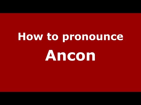 How to pronounce Ancon