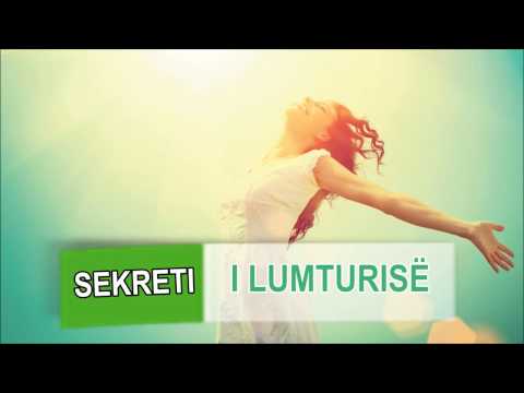 Sekreti i lumturisë - Zbulime, fakte të thjeshta