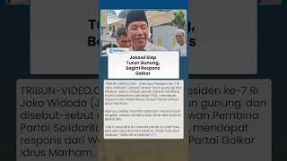 Wacana Jokowi bakal Turun Gunung dalam Dunia Politik, Begini Komentar Golkar