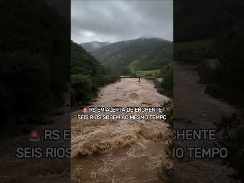 ALERTA DE ENCHENTE NO RIO GRANDE DO SUL