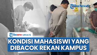 Kondisi Terkini Mahasiswi UIN Suska Riau yang Dibacok Rekannya, Belum Bisa Diambil Keterangannya