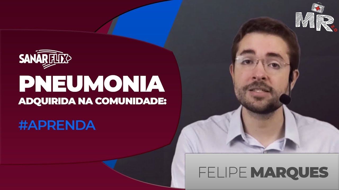 Pneumonia adquirida na comunidade (PAC) - #APRENDA - Aula Completa SanarFlix