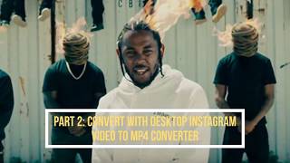 How to Convert Instagram Video to MP4