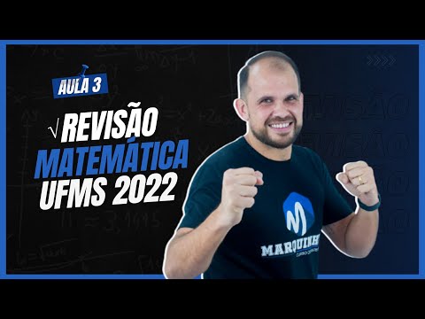 Revisão de Matemática - UFMS 2022 | Prof. Marcos Delfino