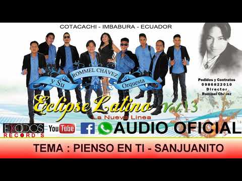 ECLIPSE LATINO ORQUESTA 2018   VOL 13   PIENSO EN TI SANJUANITO