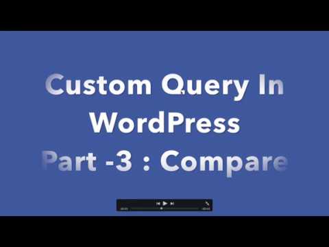 3 Custom Query In WordPress Part 3 Compare