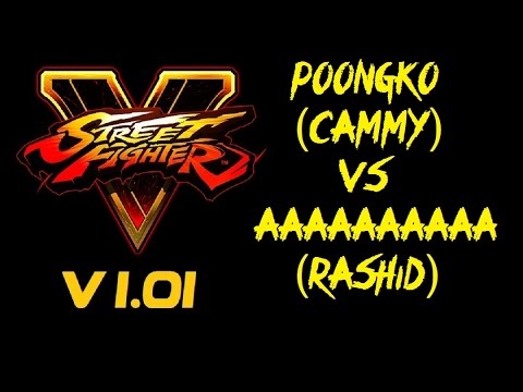 Street Fighter V POONGKO (CAMMY) VS aaaaaaaaaa (RASHID) RANKED MATCH - VER 1.01 HD
