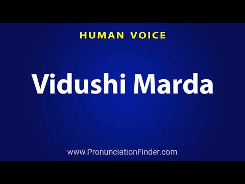 How To Pronounce Vidushi Marda