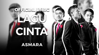 Download lagu Asmara - Lagu Cinta ( Lyric) mp3 Download lagu Asmara - Lagu Cinta ( Lyric) mp3