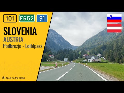 Driving in Slovenia and Austria: H101 & B91 E652 from Podbrezje to the Loiblpass