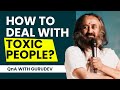 Only Way To Deal With TOXIC People Gurudev