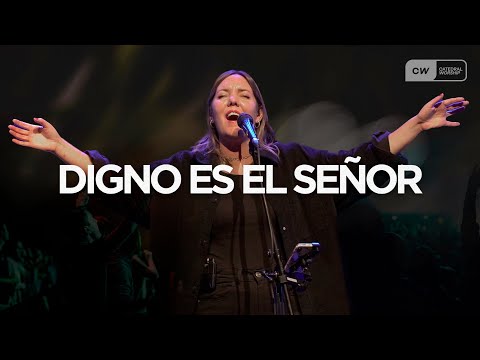 DIGNO ES EL SEÑOR, por Ana Escudero | Catedral Worship