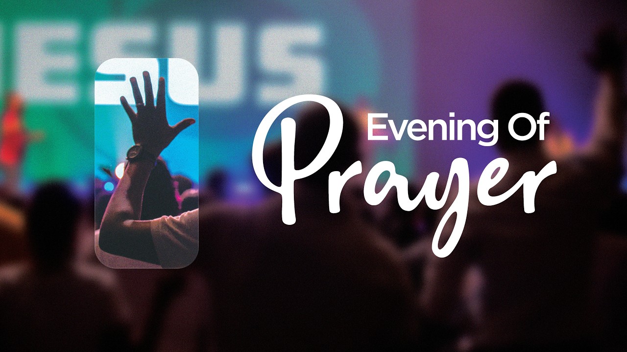 Evening of Prayer & Worship