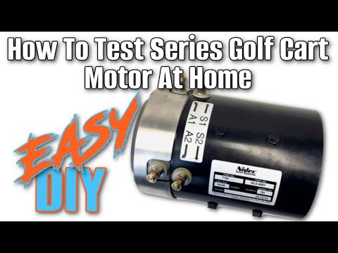 How To Test A Series Golf Cart Motor | Ezgo Club Car Yamaha