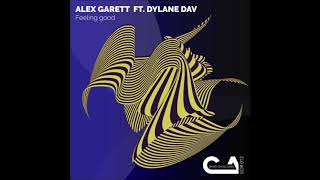 Alex Garett - Feeling Good (feat. Dylane Dav)