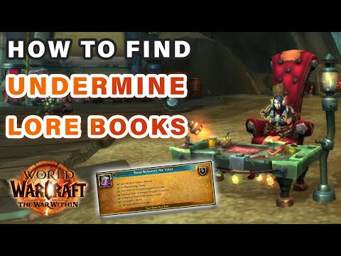 How to Find all Undermine LORE Books | Read Between the Lines Achievement ► WOW: The War Within